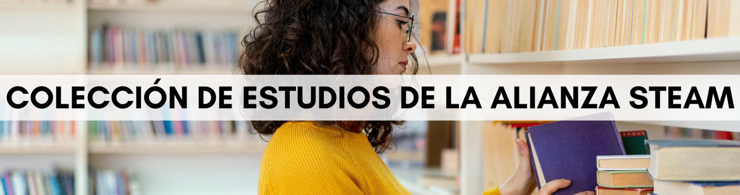 Colección de estudios de la Alianza STEAM
