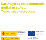 Las mujeres en la economía digital española. Trayectorias inspiradoras