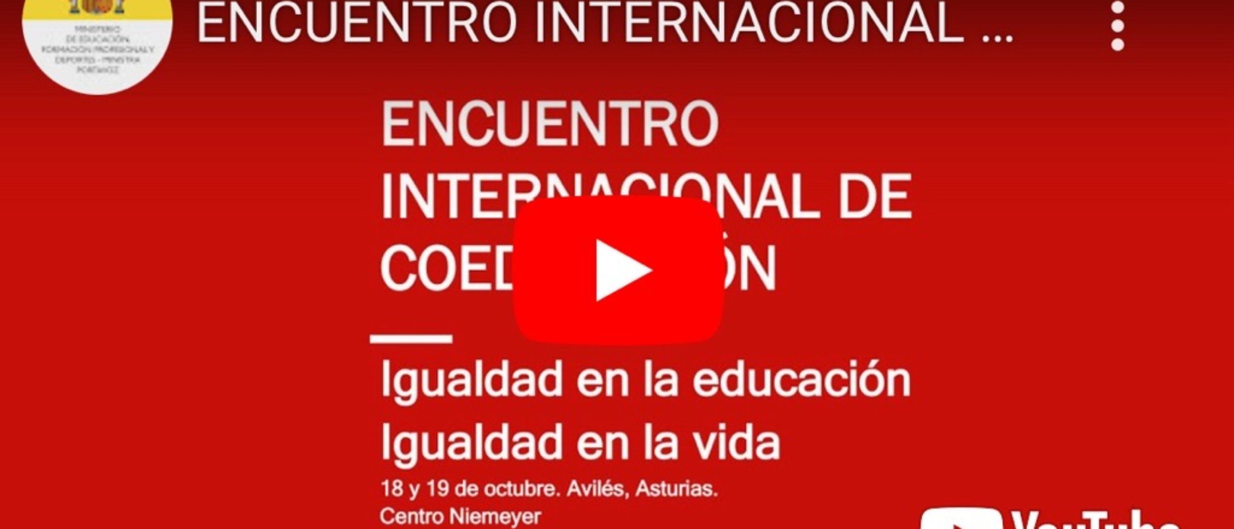 ‘Encuentro Internacional de Coeducación: Igualdad en la coeducación, igualdad en la vida’ 